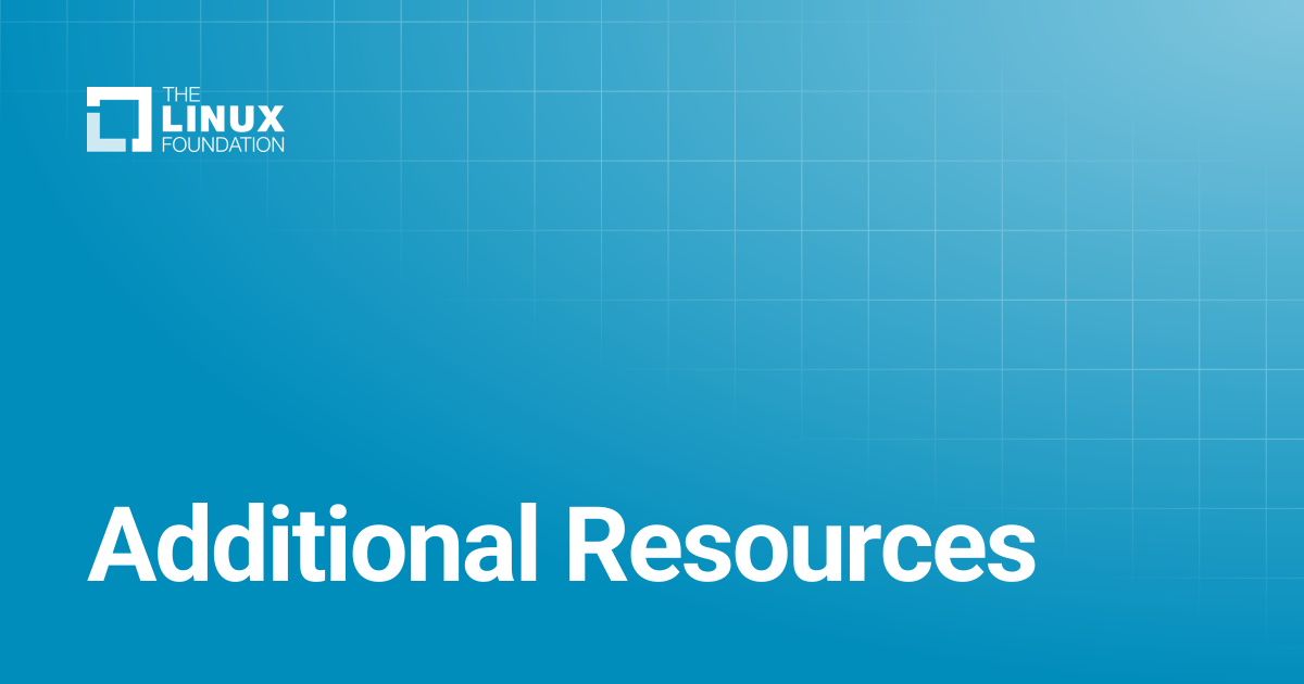 Additional Resources | Linux Foundation Documentation