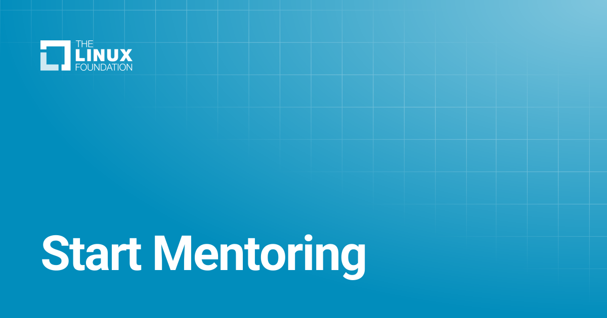 Start Mentoring | Linux Foundation Documentation