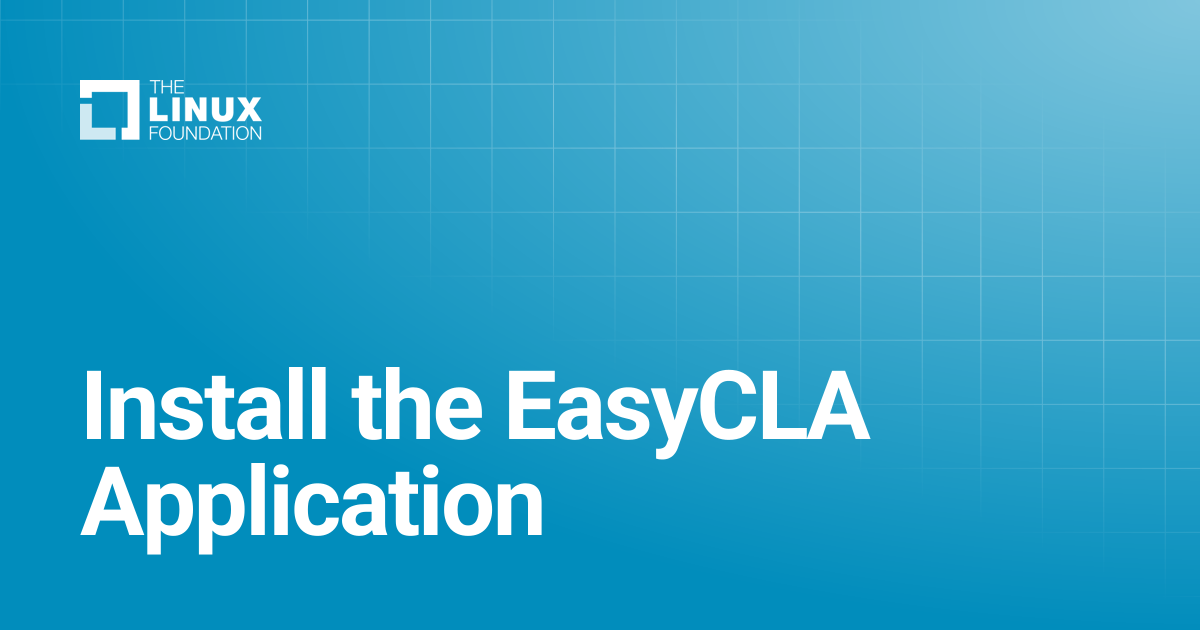 Install the EasyCLA Application | Linux Foundation Documentation