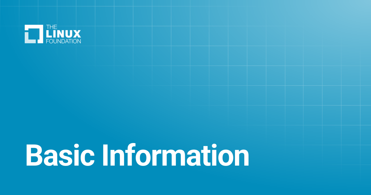 Basic Information | Linux Foundation Documentation