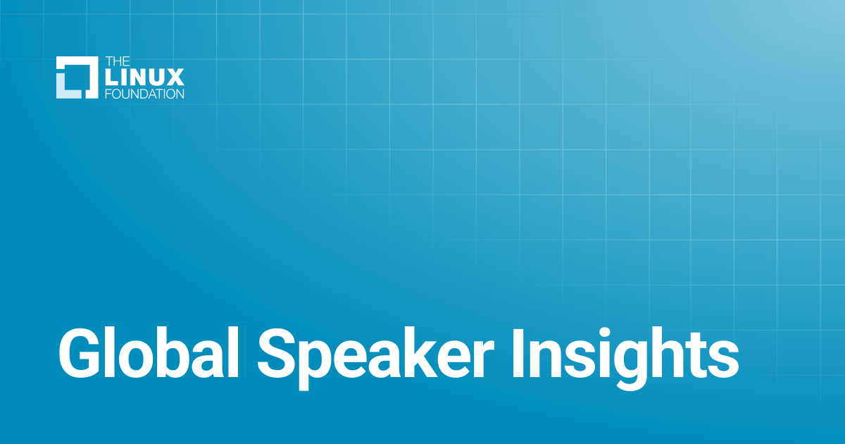 Global Speaker Insights | Linux Foundation Documentation