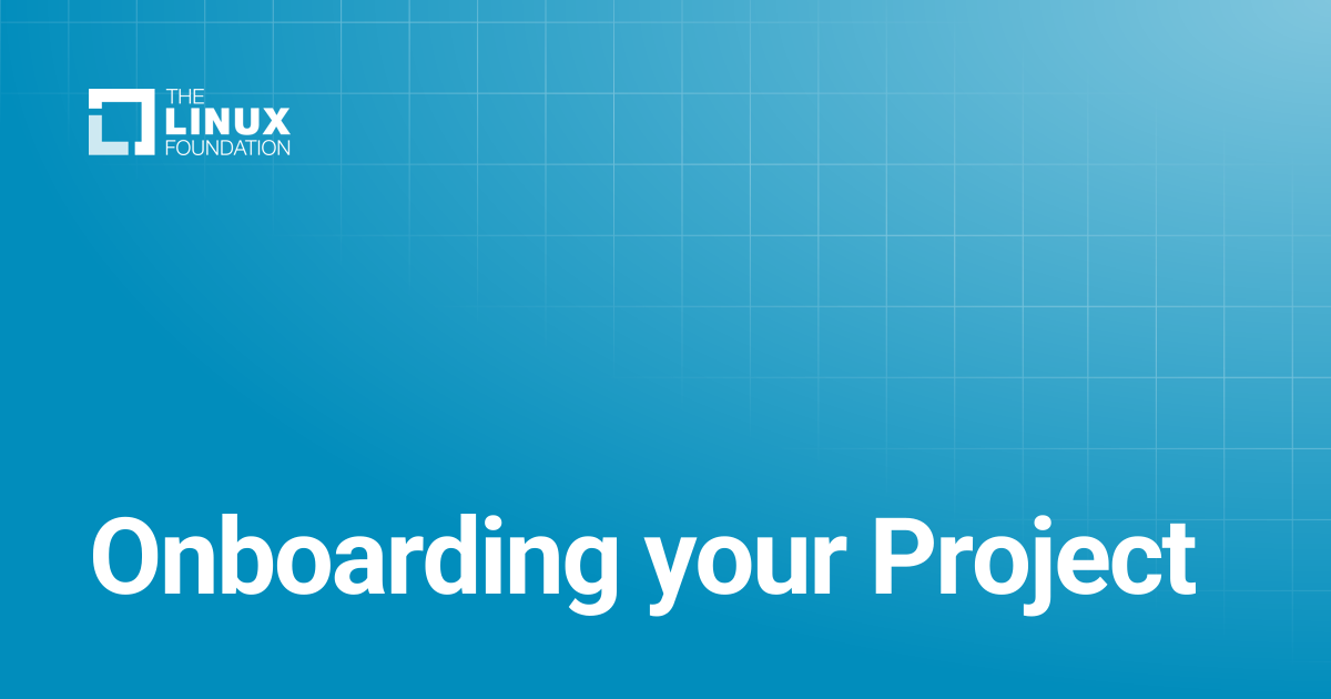 Onboarding your Project | Linux Foundation Documentation