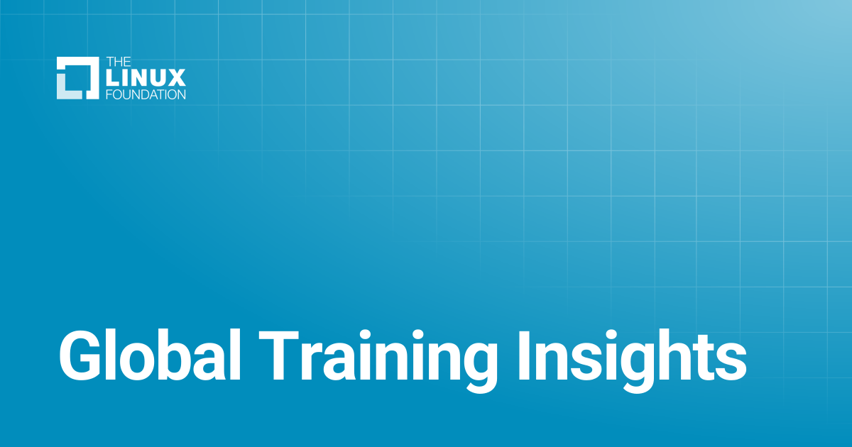 Global Training Insights | Linux Foundation Documentation