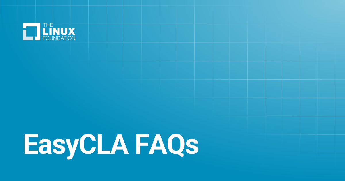 EasyCLA FAQs | Linux Foundation Documentation
