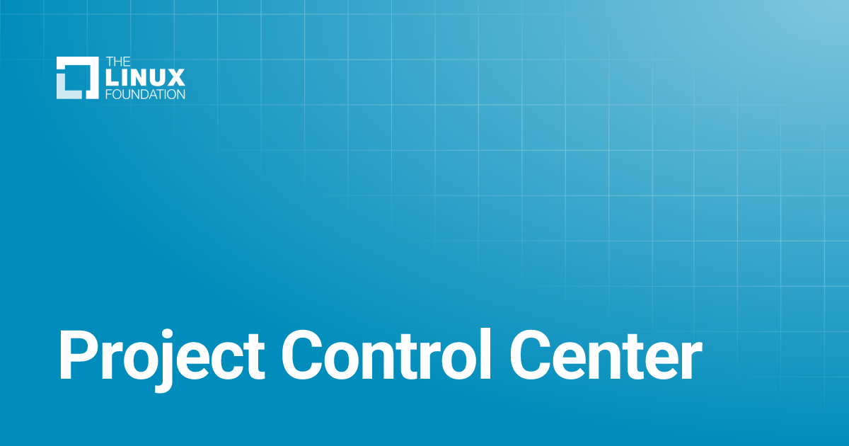 Project Control Center | Linux Foundation Documentation