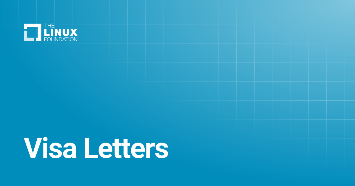 Visa Letters | Linux Foundation Documentation