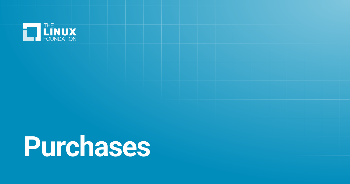 Purchases | Linux Foundation Documentation