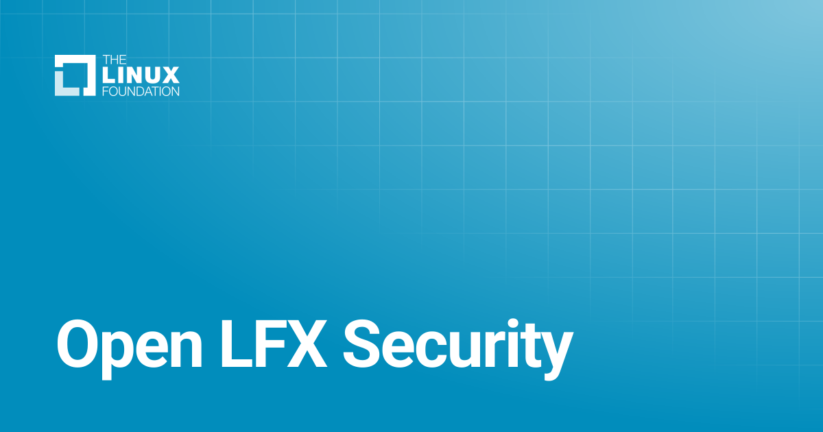 Open LFX Security | Linux Foundation Documentation
